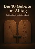 Vorschau - Arbeitsblätter - Die Anwendung der 10 Gebote im Alltag (Arbeitsblatt) - Deckblatt