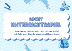 Vorschau - Spiele - Sucht Unterrichtsspiel (Graduierung: Was ist Sucht?) - Seite 1