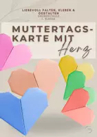 Vorschau - Mal- und Bastelvorlagen - Herz falten – Muttertagskarte mit Anleitung - Deckblatt