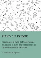 anteprima - Piani di lezione - PL il mito di Proserpina ed il ciclo delle stagioni - Pagina di copertina