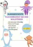 Vorschau - Anderer Materialtyp - Klanggeschichte "Faschingsfest bei den Waldtieren" - Deckblatt