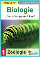 Vorschau - Unterrichtsreihen - Biologie kurz, knapp und klar Band 1: Zoologie | Säugetiere, Vögel, Fische, Evolution, Wirbellose Tiere, Bionik | Biologie Sekundarstufe I Klasse 5-10 Lösungen - Deckblatt
