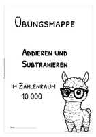 Vorschau - Arbeitsblätter - Übungsmappe Addieren und Subtrahieren im Zahlenraum 10 000 – Arbeitsblätter mit Lösungen - Seite 2
