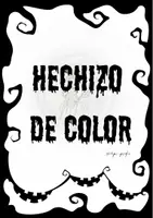 Vista previa - Manualidades / Dibujos para colorear - “Hechizo de color pinta tu dibujo igual que el modelo - Portada