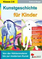 Vorschau - Arbeitsblätter - Kunstgeschichte für Kinder | Von der Höhlenmalerei bis zur modernen Kunst | Arbeitsblätter Klasse 2-6 - Deckblatt