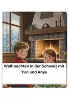 Vorschau - Mal- und Bastelvorlagen - Weihnachten in der Schweiz mit Yuri und Anya - Deckblatt
