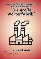 Vorschau - Arbeitsblätter - Literaturprojekt am Beispiel von "Die große Wörterfabrik" - Deckblatt