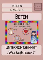 Vorschau - Unterrichtsreihen - Unterrichtseinheit "Was heißt Beten?!" (Religion) - Deckblatt