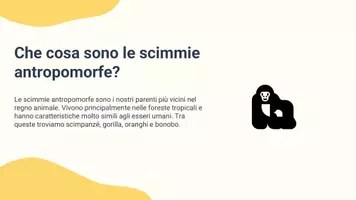 anteprima - Presentazioni / Lavagne - Riconoscere le principali caratteristiche delle scimmie antropomorfe e confrontarle con l’essere umano - Pagina 2
