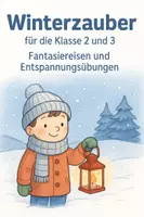 Vorschau - Spiele - ☃️ Winterzauber: Fantasiereisen und Entspannungsübungen - Deckblatt