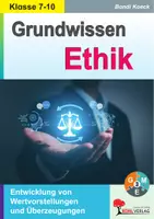 Vorschau - Arbeitsblätter - Grundwissen Ethik Klasse 7-10 | Weltreligionen, Menschenrechte, Moral, Werte, Glück, Monotheismus, Polytheismus | Ethik Sekundarstufe I Klasse 7-10 Lösungen - Deckblatt