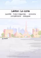Vorschau - Unterrichtsreihen - Lektion/Unité Le conte: quantité, pronoms compléments, fruits et légumes (A2) - Deckblatt