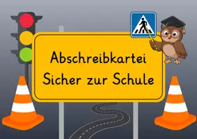 Vorschau - Aufgabenkarten - Abschreibkartei – Sicher zur Schule | Verkehrserziehung Klasse 3/4 - Seite 1