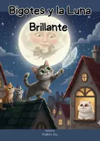 Vista previa - Tarjetas / Manipulativos - Cuento "Bigotes y la Luna Brillante - Portada