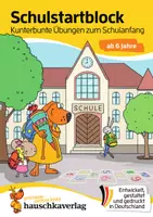 Vorschau - Arbeitsblätter - Schulstart-Block ab 6 Jahre – Kunterbunte Übungen zum Schulanfang - Deckblatt
