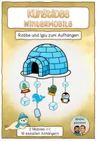Vorschau - Mal- und Bastelvorlagen - Basteln zu Weihnachten und im Winter: Mobile mit Iglu und Robbe - Deckblatt