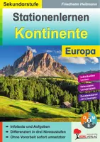 Vorschau - Arbeitsblätter - Stationenlernen Kontinente – Europa: Aufgabenkarten dreifach differenziert | Erdkunde, Sekundarstufe I, Klasse 5–10 | Klima, EU, Länder, Vegetation, Stationenlernen, Differenzierung, Lösungen - Deckblatt