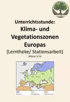 Vorschau - Arbeitsblätter - Unterrichtsstunde: Klima- und Vegetationszonen Europas (Lerntheke/ Stationsarbeit/ Gruppenarbeit) - Deckblatt