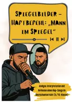 Vorschau - Arbeitsblätter - Spiegelbilder – Haftbefehl „Mann im Spiegel“ (Lyrik/ Rap/ Analyse und Interpretation) - Deckblatt