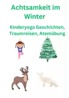 Vorschau - Spiele - Achtsamkeit im Winter Kinderyoga, Traumreisen, Atemübungen (1) - Deckblatt