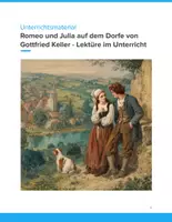Vorschau - Unterrichtsreihen - Romeo und Julia auf dem Dorfe von Gottfried Keller - Unterrichtsmaterial zu Kellers Novelle | Gruppenpuzzle | Lückentext | Single-Choice Test - Deckblatt