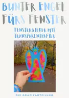 Vorschau - Mal- und Bastelvorlagen - 👼 Leuchtender Engel fürs Fenster Fensterbild mit Transparentpapier 🎄✨ - Deckblatt