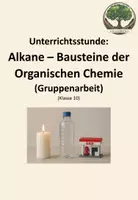 Vorschau - Arbeitsblätter - Unterrichtsstunde: Alkane - Bausteine der Organischen Chemie (Gruppenarbeit) - Deckblatt