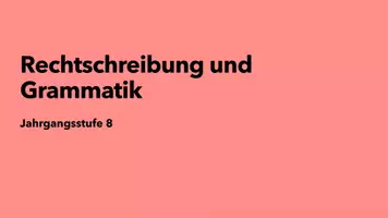 Vorschau - Unterrichtsreihen - Rechtschreibung und Grammatik Jahrgangsstufe 8 (Präsentation) - Deckblatt