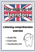 Vorschau - Arbeitsblätter - Listening comprehension: Our class trip to London (1) - Deckblatt