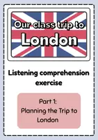 Vorschau - Arbeitsblätter - Listening comprehension: Our class trip to London (1) - Seite 1