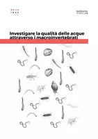 anteprima - Altro tipo di materiale - Investigare (in classe) la qualità delle acque attraverso i macroinvertebrati - Pagina di copertina