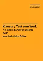 Vorschau - Arbeitsblätter - Klassenarbeit / Arbeitsblatt zu "In einem Land vor unserer Zeit" von Karl-Heinz Götze - Deckblatt