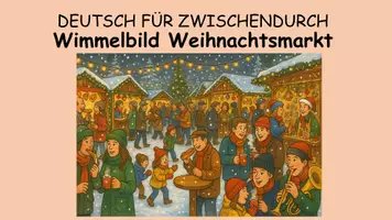 Vorschau - Stundenentwürfe - Wimmelbild Weihnachtsmarkt - DEUTSCH FÜR ZWISCHENDURCH - Kreatives Schreiben - Weihnachten - Vertretungsstunden - Seite 3