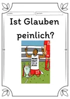 Vorschau - Arbeitsblätter - Ist Glaube peinlich? Glaubensfrage! - Seite 1