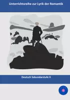 Vorschau - Unterrichtsreihen - Unterrichtsreihe zur Lyrik der Romantik - Deckblatt