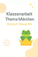 Vorschau - Arbeitsblätter - Klassenarbeit Thema Märchen (Deutsch 5/6) - Deckblatt