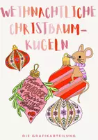 Vorschau - Mal- und Bastelvorlagen - Weihnachtliche Christbaumkugeln 🎄✨ - Deckblatt