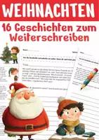 Vorschau - Stundenentwürfe - 16 Weihnachtsgeschichten zum Weiterschreiben - Geschichten Schreiben Weihnachten Deutsch Klasse 3 & 4 - Deckblatt