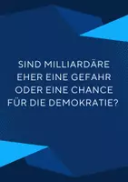 Vorschau - Arbeitsblätter - Milliardäre und ihre Macht (Musk, Trump, Gates, Bezos) Eine Gefahr oder eine Chance für die Demokratie? - Seite 2
