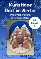 Vorschau - Mal- und Bastelvorlagen - Dorf im Winter - sofort einsetzbar - Deckblatt