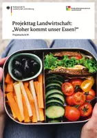 Vorschau - Anderer Materialtyp - Projekttag Landwirtschaft: "Woher kommt unser Essen?" - Projektzeitschrift - Deckblatt