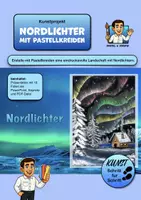 Vorschau - Stundenentwürfe - Kunstprojekt „Nordlichter“ – Schritt-für-Schritt-Anleitung mit Pastellkreiden - Deckblatt