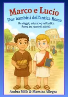 anteprima - Materiale di supporto/inclusione - Marco e Lucio: Due bambini dell'antica Roma - Pagina di copertina