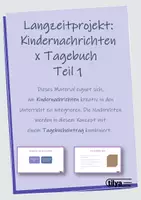 Vorschau - Präsentationen/Tafelbilder - Langzeitprojekt: Kindernachrichten x Tagebuch Teil 1 - Seite 1