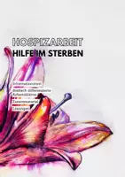 Vorschau - Arbeitsblätter - Hospizarbeit - Hilfe im Sterben (dreifach differenziert) - Deckblatt