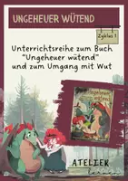Vorschau - Unterrichtsreihen - Ungeheuer wütend Unterrichtsreihe - Deckblatt