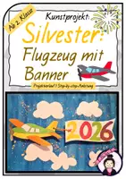 Vorschau - Stundenentwürfe - Kunst SILVESTER | NEUJAHR: Flugzeug mit Banner - Deckblatt
