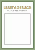 Vorschau - Arbeitsblätter - Lesetagebuch zum Buch Play - Seite 1