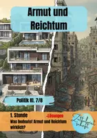 Vorschau - Stundenentwürfe - Unterrichtsreihe: Politik: Armut und Reichtum Klasse 7/8 mit Klassenarbeit, Stundenverlaufspläne und Lösungen - Seite 1