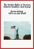 Vorschau - Stundenentwürfe - The United States between tradition and change: Mediation Viewing Documentary USA vor der Wahl mit Lösungen - Deckblatt